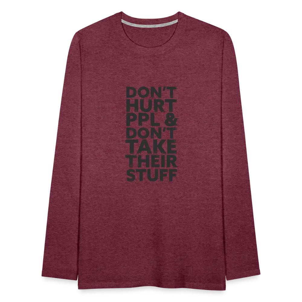 Don't Hurt People | Men's Long Sleeve Tee